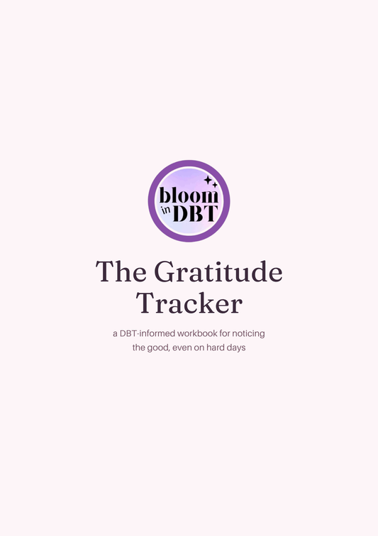 The Gratitude Tracker: DBT-Informed Gratitude Journal & Diary (Print at Home PDF)
